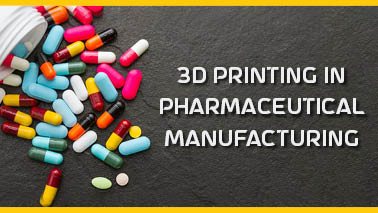 Peers Alley Media: 3D Printing in Pharmaceutical Manufacturing