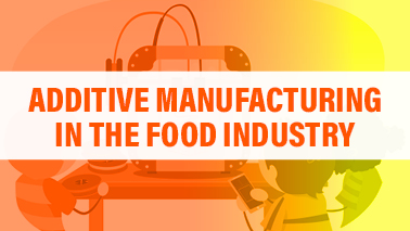 Peers Alley Media: Additive Manufacturing in the Food Industry