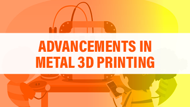 Peers Alley Media: Advancements in Metal 3D Printing
