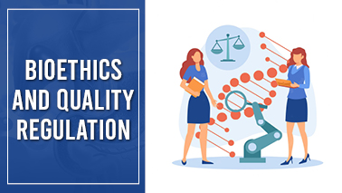 Peers Alley Media: Bioethics And Quality Regulation