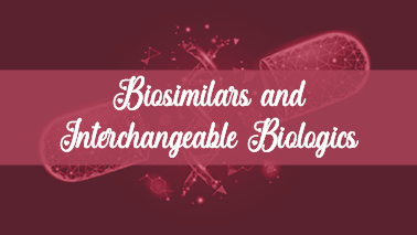 Peers Alley Media: Biosimilars and Interchangeable Biologics