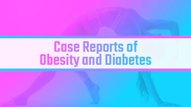Peers Alley Media: Case Reports of Obesity and Diabetes 