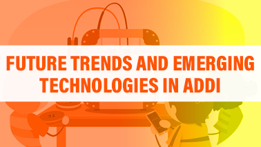 Peers Alley Media: Future Trends and Emerging Technologies in Additive Manufacturing