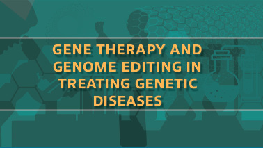 Peers Alley Media: Gene Therapy and Genome Editing in Treating Genetic Diseases