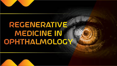 Peers Alley Media: Regenerative Medicine in Ophthalmology