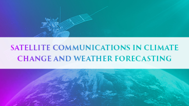 Peers Alley Media: Satellite Communications in Climate Change and Weather Forecasting