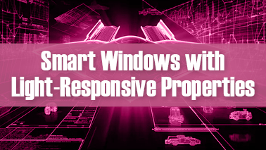 Peers Alley Media: Smart Windows with Light-Responsive Properties